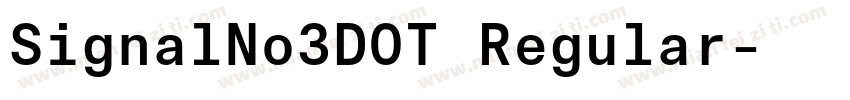SignalNo3DOT Regular字体转换